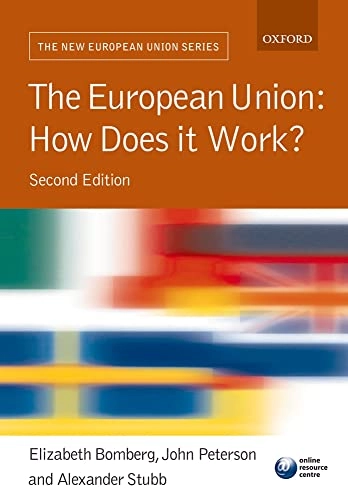 The European Union : how does it work?; M. A. Jones, Elizabeth Bomberg, Alexander Stubb; 2003