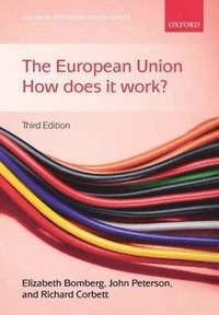 The European Union : how does it work?; Elizabeth Bomberg; 2012
