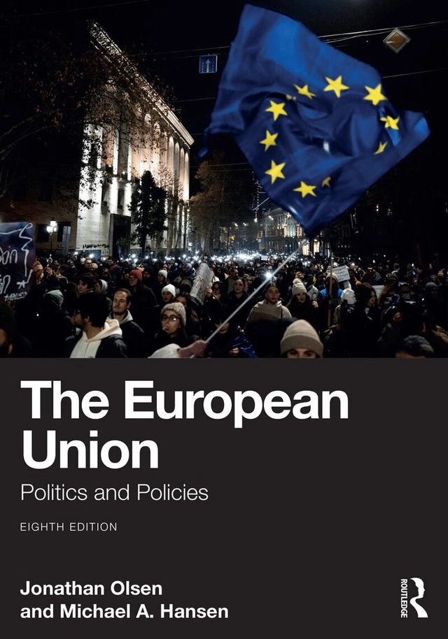 The European Union : politics and policies; Jonathan Olsen, Michael A. Hansen; 2026