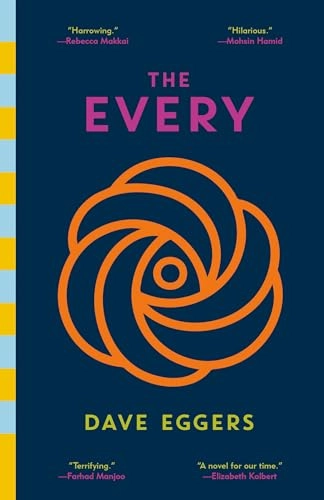The Every; Dave Eggers; 2021