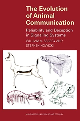 The evolution of animal communication : reliability and deception in signaling systems; William A. Searcy; 2005