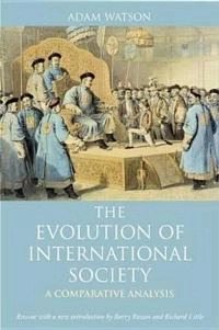 The evolution of international society : a comparative historical analysis; Adam Watson; 2009