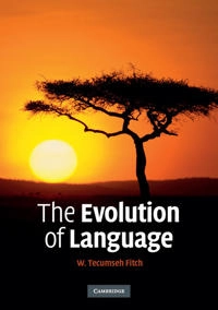 The evolution of language; W. Tecumseh Fitch; 2010