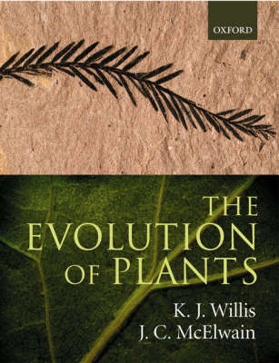 The evolution of plants; Kathy J. Willis; 2002