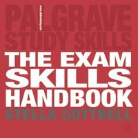 The Exam Skills Handbook; Stella Cottrell; 2006