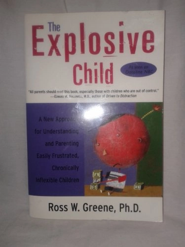 The explosive child; Ross W. Greene; 2000
