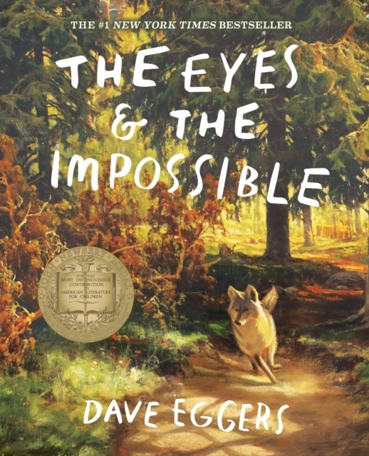 The Eyes and the Impossible; Dave Eggers; 2024