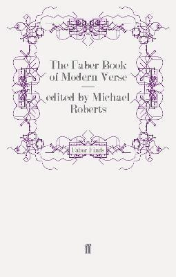 The Faber book of modern verse; Michael Roberts; 2009