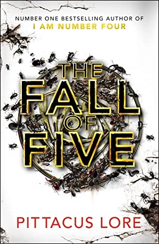 The Fall of Five; Pittacus Lore; 2013