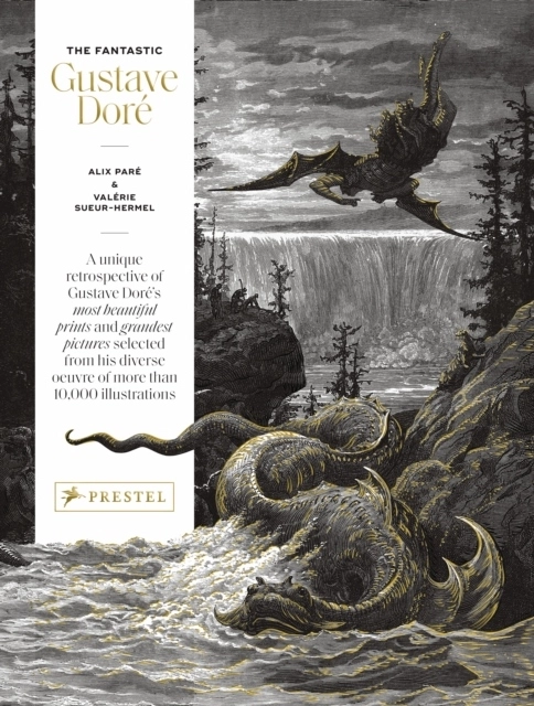 The Fantastic Gustave Dore; Alix Pare; 2023
