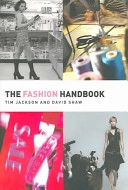 The fashion handbook; Tim Jackson, David Shaw; 2006