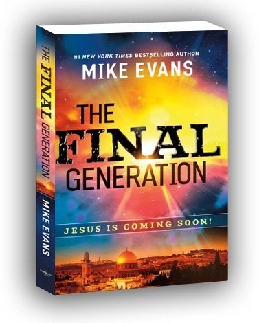 The final generation - Jesus is coming soon ; Mike Evans; 2012