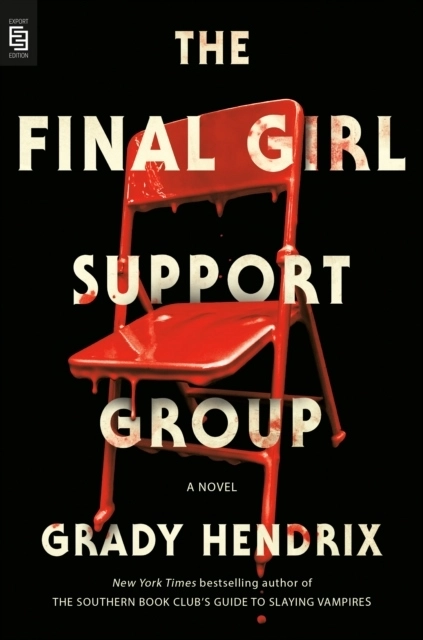 The Final Girl Support Group; Grady Hendrix; 2021