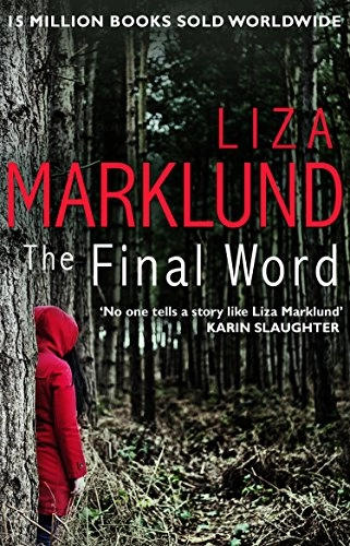 The final word; Liza Marklund, Neil Smith; 2016