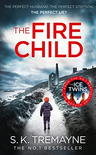The fire child; S. K. Tremayne; 2016