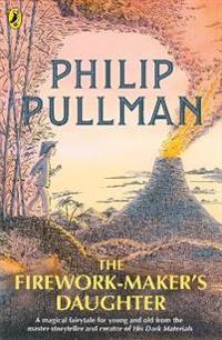 The Firework-Maker's Daughter; Philip Pullman; 2018