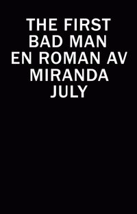 The First Bad Man; Miranda July; 2015