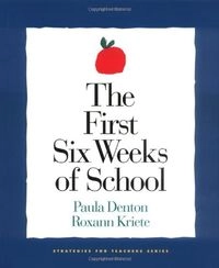 The first six weeks of school; Paula Denton; 2000