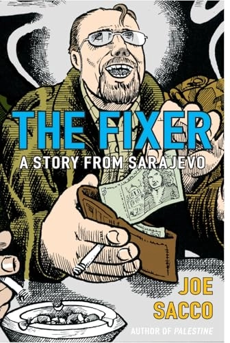 The fixer : a story from Sarajevo; Joe. Sacco; 2004