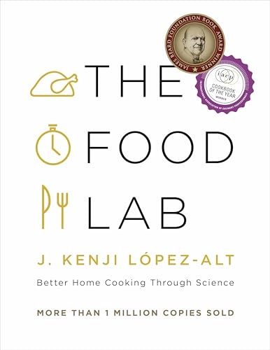 The Food Lab; J. Kenji Lopez-Alt; 2015