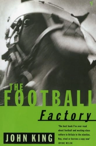 The football factory; John King; 1997