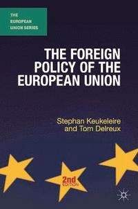 The foreign policy of the European Union; Stephan Keukeleire; 2014