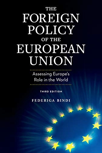 The foreign policy of the European Union : assessing Europe's role in the world; Federiga Bindi; 2022