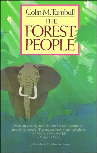 The forest people; Colin M. Turnbull; 1987