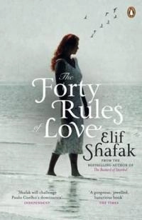 The forty rules of love; Elif Shafak; 2011
