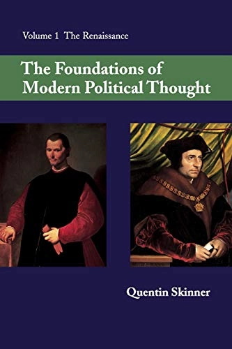 The foundations of modern political thought; Quentin Skinner; 1978