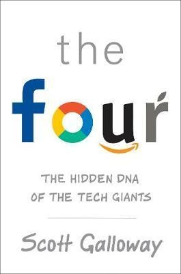 The Four; Scott Galloway; 2017