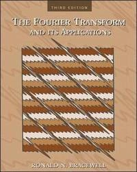 The Fourier transform and its applications; Ronald Newbold Bracewell; 2000