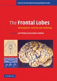 The frontal lobes : development, function, and pathology; Jarl Risberg, Jordan Grafman; 2006