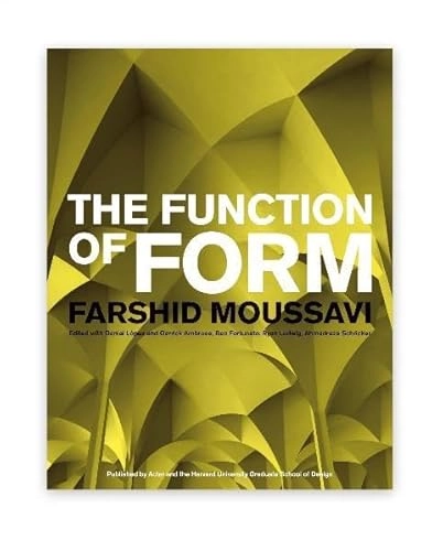 The function of form; Farshid. Moussavi; 2009