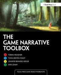 The game narrative toolbox; Tobias Heussner; 2015
