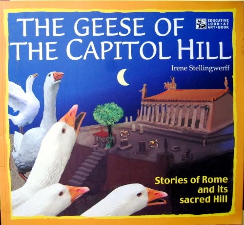 The Geese of the Capitol HillEducative Look at Art Book; Irene Stellingwerff