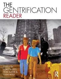 The gentrification reader; Loretta. Lees, Tom Slater, Elvin K. Wyly; 2010