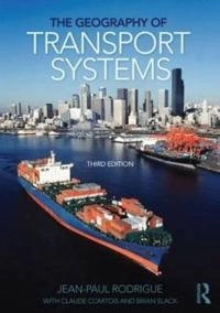 The geography of transport systems; Jean-Paul Rodrigue; 2013