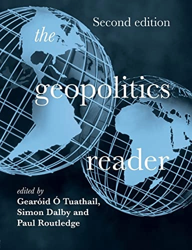 The geopolitics reader; Simon Dalby, Paul Routledge, Gerard Toal; 2006