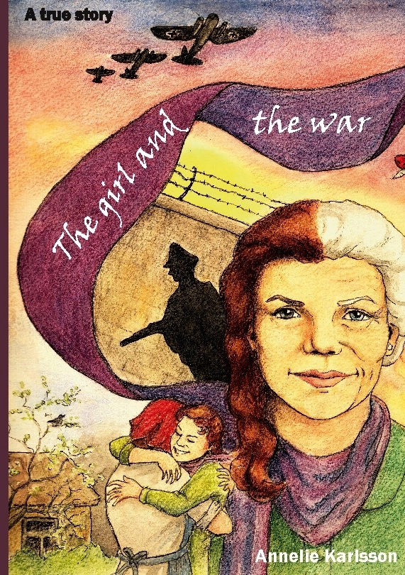 The girl and the war; Annelie Karlsson; 2025