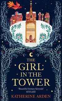 The Girl in the Tower; Katherine Arden; 2017
