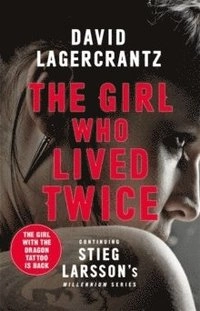 The Girl Who Lived Twice; David Lagercrantz; 2019