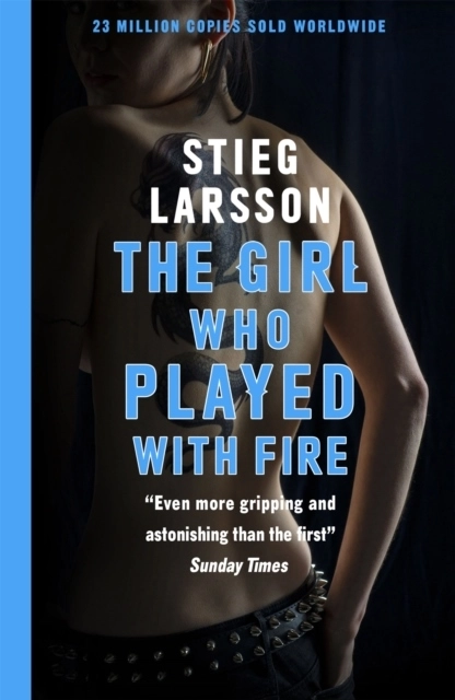 The Girl Who Played With Fire; Stieg Larsson; 2015