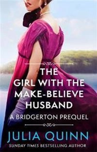 The girl with the make-believe husband; Julia Quinn; 2021