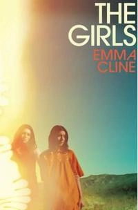 The Girls; Emma Cline; 2016