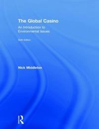 The Global Casino; Nick Middleton; 2018