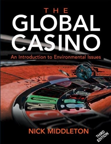 The global casino : an introduction to environmental issues; Nick Middleton; 2003