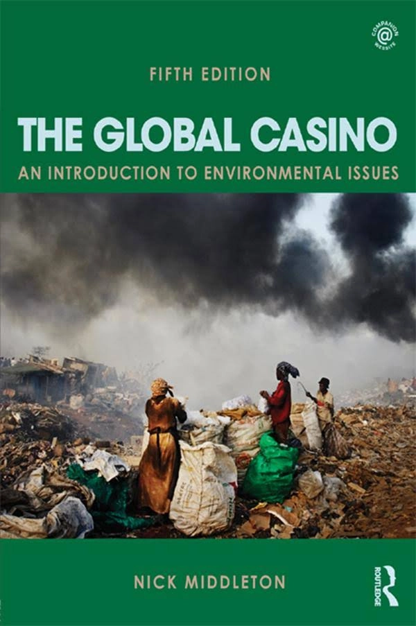 The global casino : an introduction to environmental issues; Nick Middleton; 2013