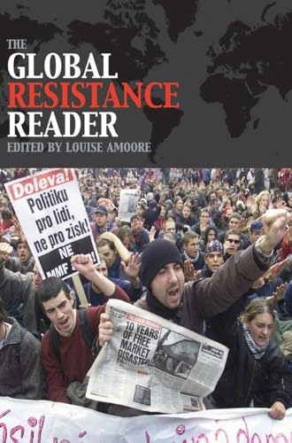 The global resistance reader; Louise Amoore; 2005