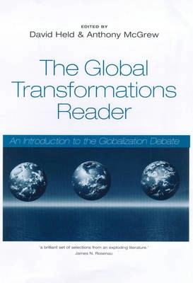 The global transformations reader : an introduction to the globalization debate; David Held, Anthony G. McGrew; 2000
